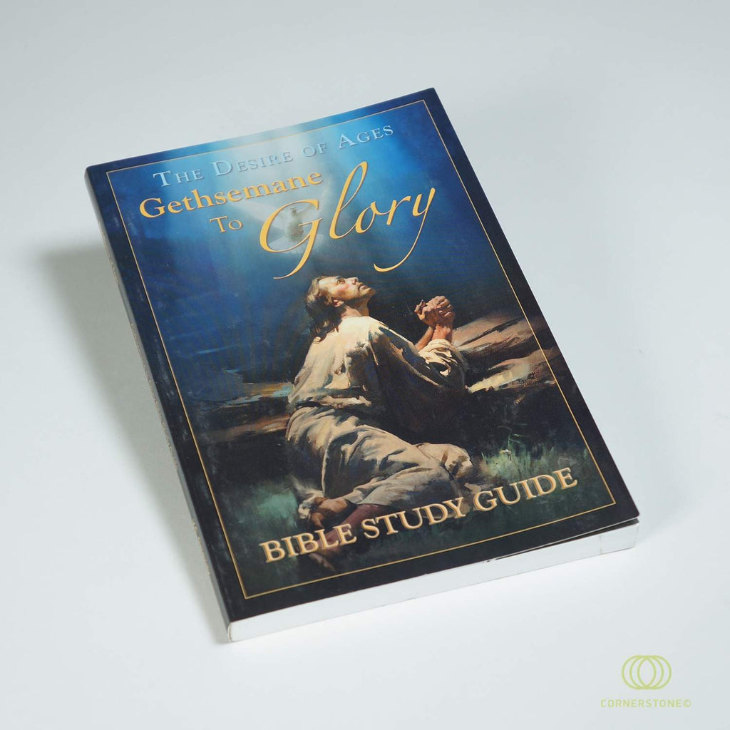 Gethsemane To Glory