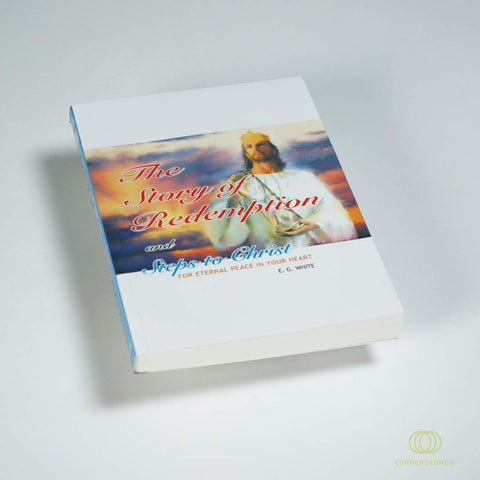 The Story of Redemption and Steps to Christ