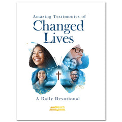 Amazing Testimonies of Changed Lives - Amazing Facts Devotional