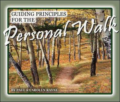 Guiding Principals for the Personal Walk